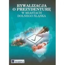 Rywalizacja o prezydentur� w miast. Dolnego �l�ska
