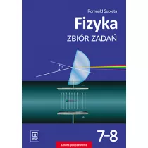 Fizyka. Zbir zada. Klasy 7-8. Szkoa podstawowa