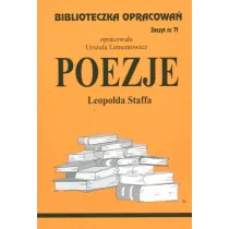 Poezje Leopolda Staffa. Biblioteczka opracowa. Zeszyt nr 71