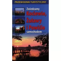 Zwiedzamy Kociewie, uawy i Powile samochodem