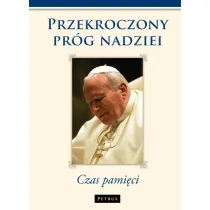 Przekroczony pr�g nadziei czas pami�ci