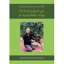 Od boliwijskich g�r po kazachskie stepy