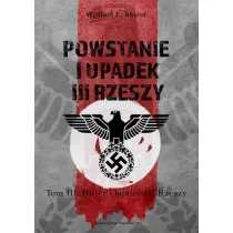 Powstanie i upadek III Rzeszy. Tom 3: Hitler i koniec III Rzeszy