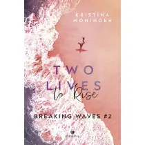 Two Lives to Rise. Breaking Waves. Tom 2