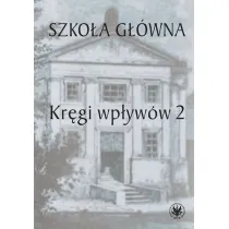 Szko�a G��wna. Kr�gi wp�yw�w 2