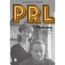 PRL. S�ynne pary. J�drusik i Dygat, Komedowie, Holoubkowie i inni