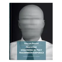 Predykatory uzale�nienia od pracy pracownik�w korporacji