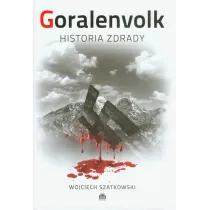 Goralenvolk. Historia zdrady