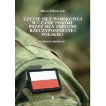 U�ycie si�y wojskowej w czasie pokoju przez si�y..