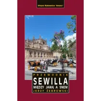 Sewilla. Mi�dzy jaw� a snem