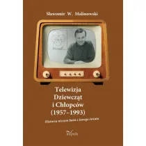 Telewizja Dziewcz�t i Ch�opc�w (1957&ndash;1993) Historia niczym ba�� z innego �wiata