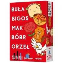 Bu�a, Bigos, Mak, B�br, Orze� Rebel