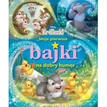 Moje pierwsze bajki na dobry humor. Disney Kr�liczki