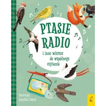 Ptasie radio i inne wiersze do wsp�lnego czytania