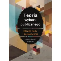 Teoria wyboru publicznego. G��wne nurty i zastosowania