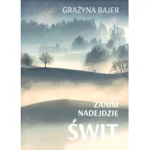 Zanim nadejdzie �wit