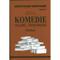 Skpiec i wietoszek Moliera. Biblioteczka opracowa. Zeszyt nr 17