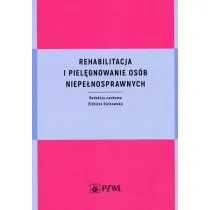 Rehabilitacja i piel�gnowanie os�b niepe�nosprawnych