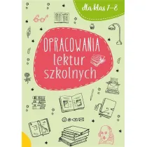 Opracowania lektur szkolnych dla klas 7-8