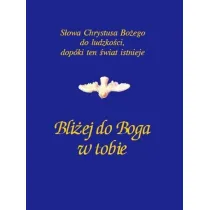 Bli�ej do Boga w tobie
