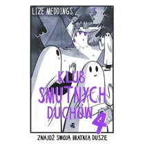Znajd� swoj� bratni� dusz�. Klub smutnych duch�w. Tom 4