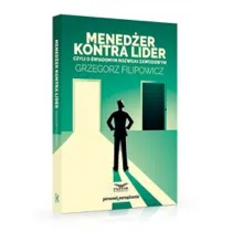 Mened�er kontra lider czyli o �wiadomymrozwoju..