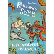 Ratownicy wiata. Janek i tata. W podwodnych krainach