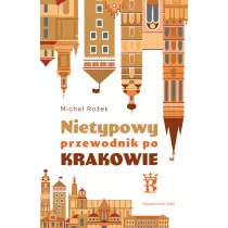 Nietypowy przewodnik po Krakowie