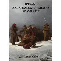 Opisanie Zabajkalskiej Krainy w Syberyi