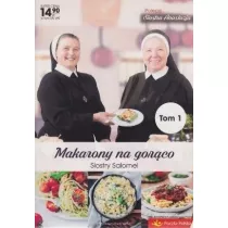 Makarony na gorco Siostry Salomei. Tom 1
