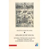 Sprawczo�� rycin. Rzymska tw�rczo�� graficzna Tomasza Tretera i jej europejskie oddzia�ywanie