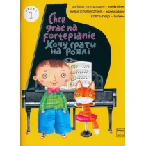 Chc� gra� na fortepianie cz.1