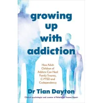 Growing Up with Addiction