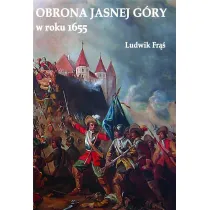 Obrona Jasnej G�ry w roku 1655