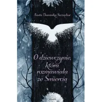 O dziewczynie kt�ra rozmawia�a ze �mierci�