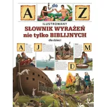 Ilustrowany s�ownik wyra�e� nie tylko biblijnych dla dzieci