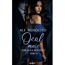 Ocal mnie. Oblicza mi�o�ci. Tom 4