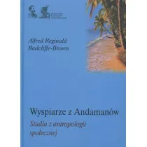 Wyspiarze z Andaman�w Studia z antropologii spo�ecznej
