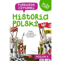 Pierwsze czytanki 4. Historia Polski
