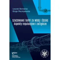 Szacowanie taryf za wod� i �cieki Aspekty regulacyjne i zarz�dcze