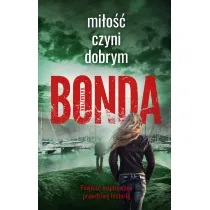 Mi�o�� czyni dobrym. Wiara, Nadzieja, Mi�o��. Tom 2