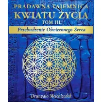 Pradawna tajemnica Kwiatu �ycia Tom 3