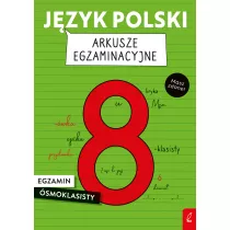 Jzyk polski Arkusze egzaminacyjne Egzamin smoklasisty