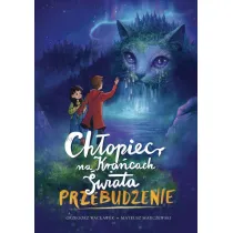 Ch�opiec na Kra�cach �wiata. Przebudzenie