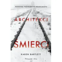 Architekci �mierci. Rodzina in�ynier�w Holocaustu