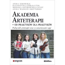 Akademia Arteterapii. Od praktyk�w dla praktyk�w