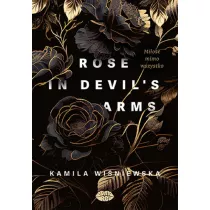 Rose in Devil's Arms Mio mimo wszystko