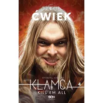 Kill'em all. K�amca. Tom 4