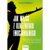 Jak wyj�� z uzale�nienia emocjonalnego
