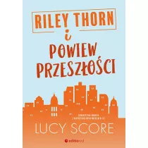 Riley Thorn i powiew przeszoci